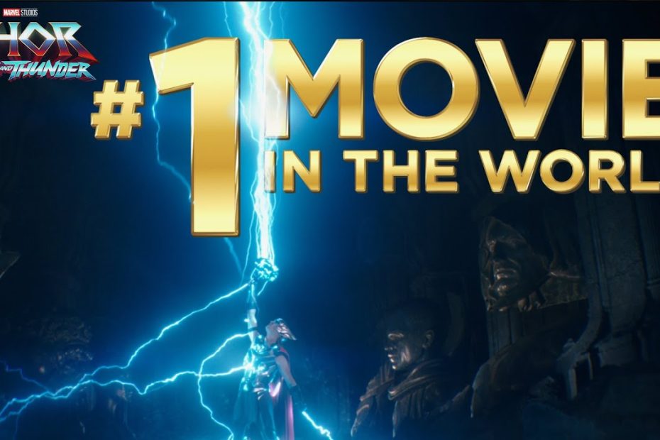 Marvel Studios' Thor: Love And Thunder | Number One Movie In The World -  Youtube