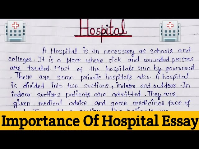Importance Of Hospital Essay In English | Benefits Of Hospital Paragraph  Role Of Hospital Essay For - Youtube